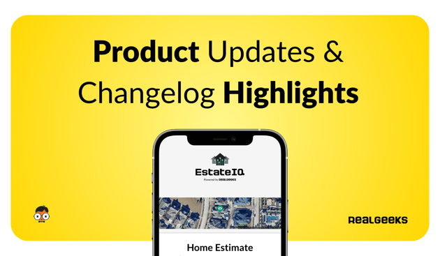 Real Geeks Product Updates & Changelog Highlights