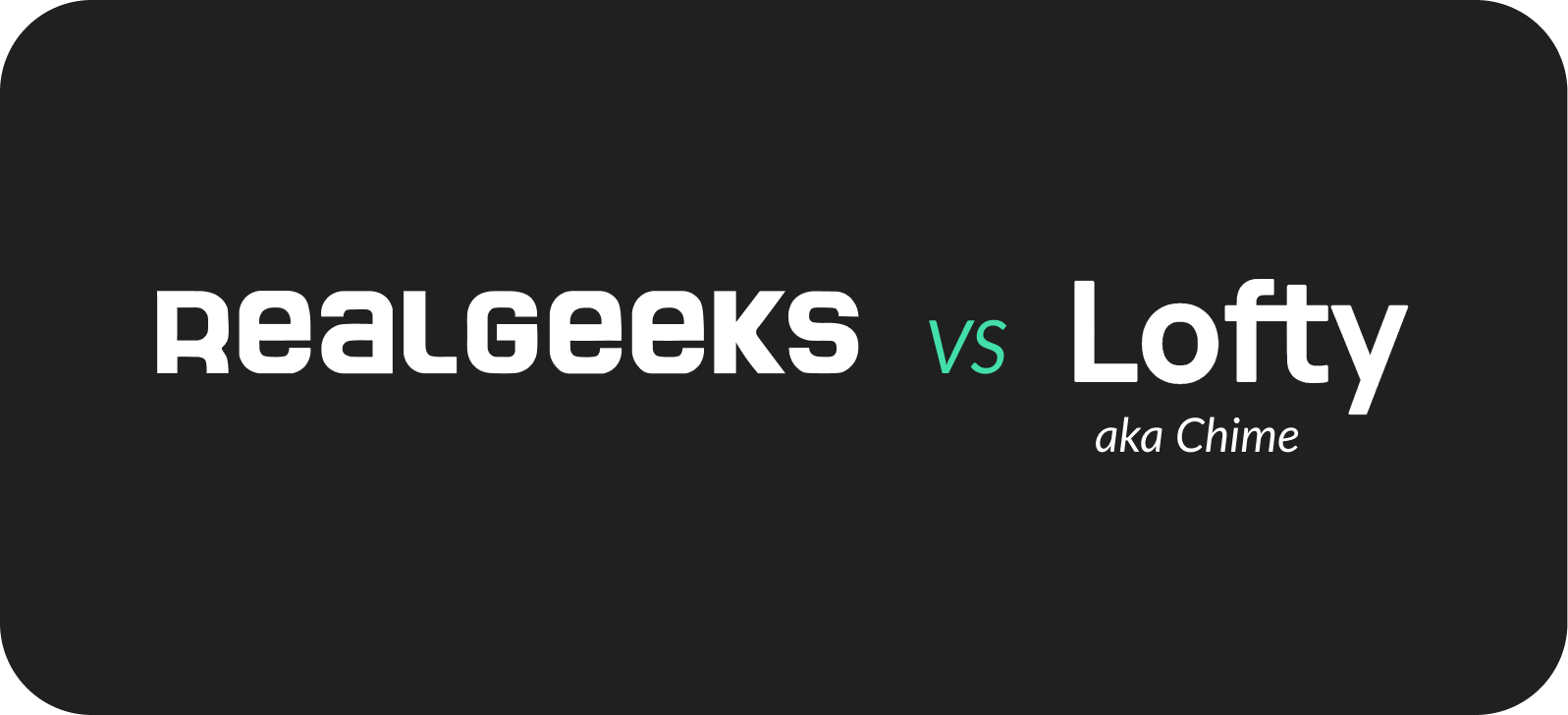 Real Geeks vs Lofty-1