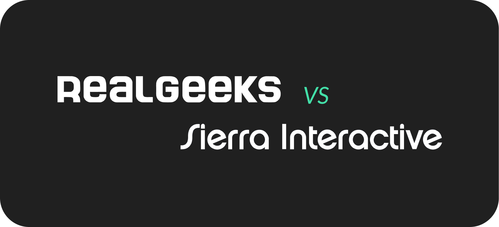 Real Geeks vs Sierra Interactive